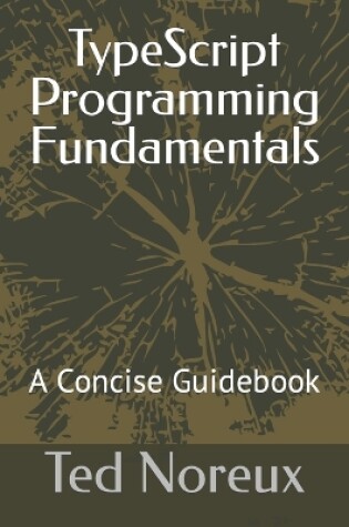 Cover of TypeScript Programming Fundamentals