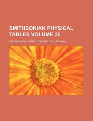 Book cover for Smithsonian Physical Tables Volume 35