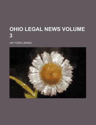 Book cover for Ohio Legal News Volume 3