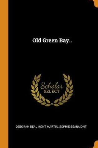 Cover of Old Green Bay..