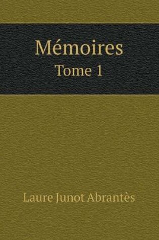 Cover of Mémoires Tome 1