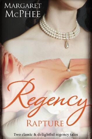 Cover of Regency Rapture/Mistress To The Marquis/Mistaken Mistress