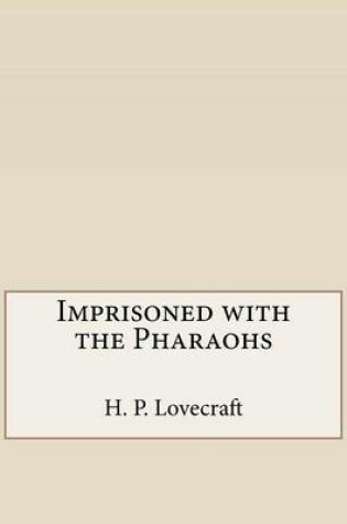 Cover of Imprisoned with the Pharaohs