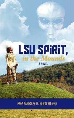 Book cover for LSU Spirit, in the Mounds