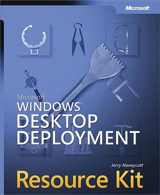 Cover of Microsoft(r) Windows(r) Desktop Deployment Resource Kit