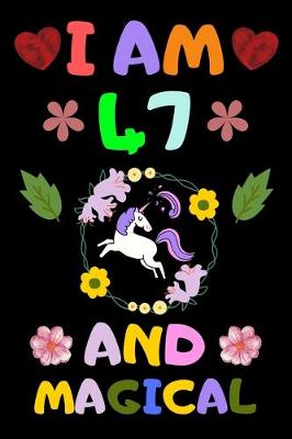 Book cover for I Am 47 and Magical