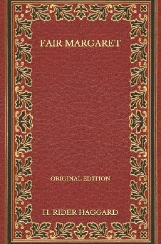 Cover of Fair Margaret - Original Edition