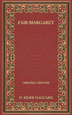 Book cover for Fair Margaret - Original Edition