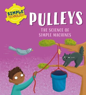 Cover of Simple Technology: Pulleys