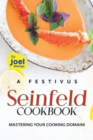 Cover of A Festivus Seinfeld Cookbook