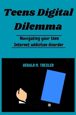 Book cover for Teens Digital Dilemma