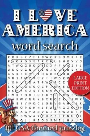 Cover of I love America word search (LARGE PRINT EDITION)