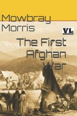 Cover of The First Afghan War