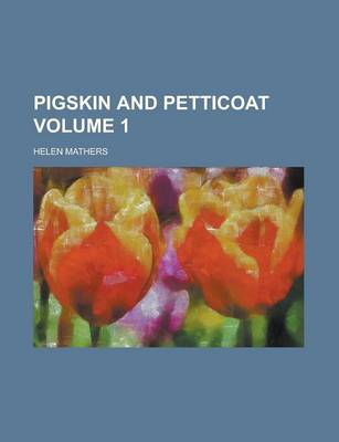 Book cover for Pigskin and Petticoat Volume 1