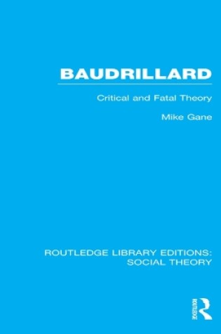 Cover of Baudrillard (RLE Social Theory)