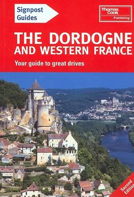 Book cover for Signpost Guide Dordogne and Western France, 2nd