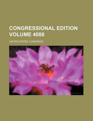 Book cover for Congressional Edition Volume 4088