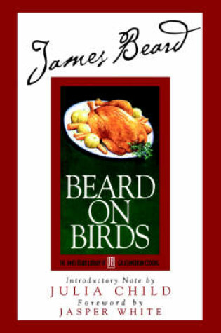 Cover of James Beard's Beard on Birds