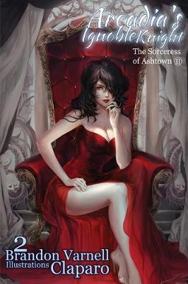 Book cover for Arcadia's Ignoble Knight, Volume 2