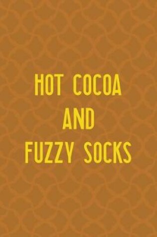 Cover of Hot Cocoa And Fuzzy Socks