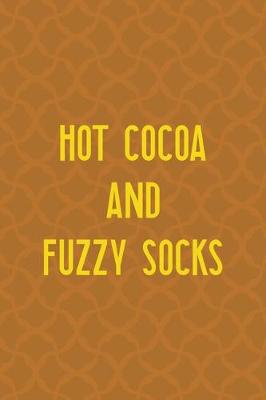 Book cover for Hot Cocoa And Fuzzy Socks