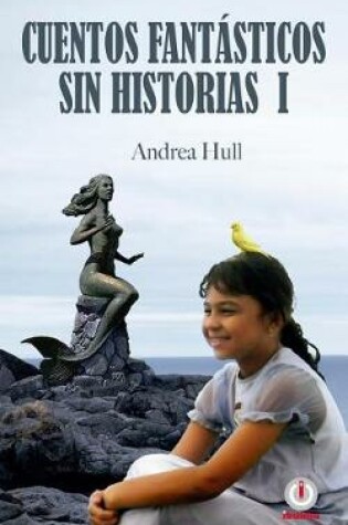 Cover of Cuentos Fantásticos Sin Historias I