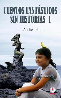 Book cover for Cuentos Fantásticos Sin Historias I