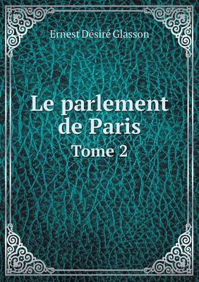 Book cover for Le parlement de Paris Tome 2