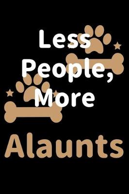 Book cover for Less People, More Alaunts