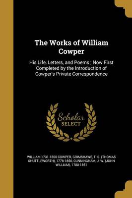 Book cover for The Works of William Cowper