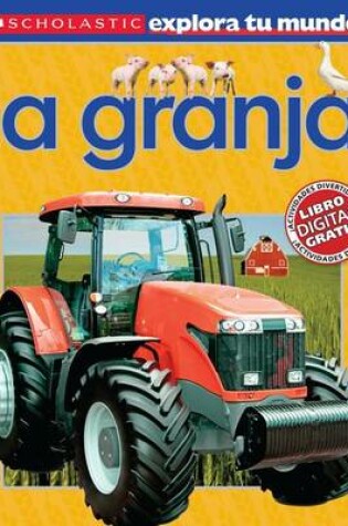 Cover of Scholastic Explora Tu Mundo: La Granja (Farm)