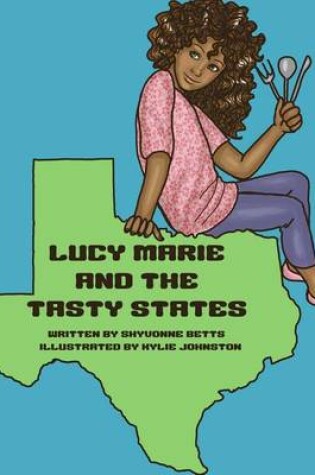 Cover of Lucy Marie and the Tasty States