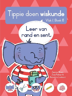 Cover of Tippie doen wiskunde (Vlak 1 Boek 8): Leer van rand en sent