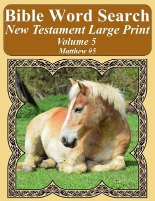 Cover of Bible Word Search New Testament Large Print Volume 5
