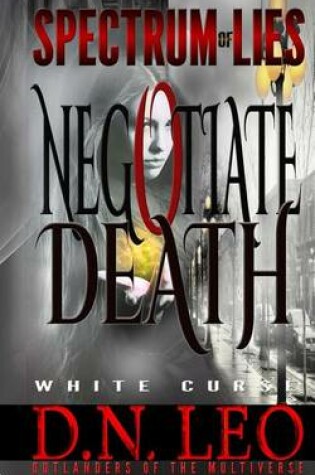 Cover of Negotiate Death - White Curse