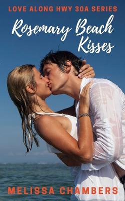 Book cover for Rosemary Beach Kisses