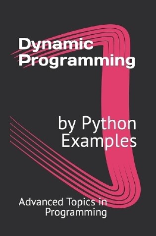 Cover of Dynamic Programming by Python Examples