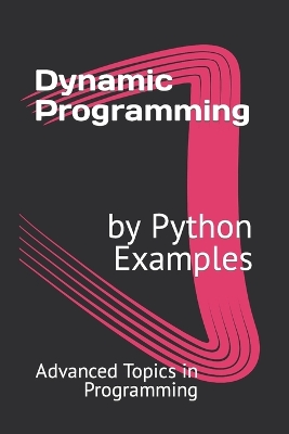 Cover of Dynamic Programming by Python Examples