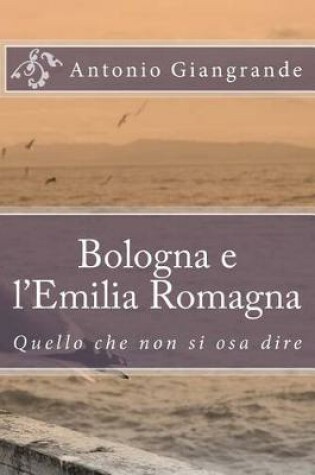 Cover of Bologna E l'Emilia Romagna