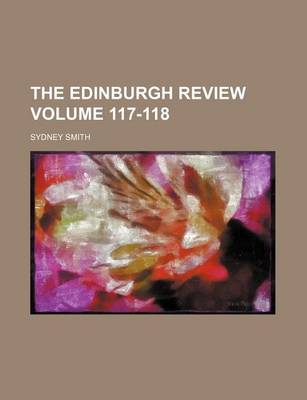 Book cover for The Edinburgh Review Volume 117-118