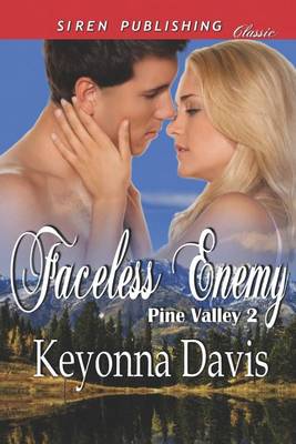 Book cover for Faceless Enemy [Pine Valley 2] (Siren Publishing Classic)