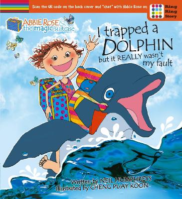 Book cover for I Trapped a Dolphin but It Really Wasn’t My Fault