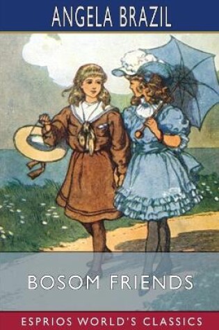 Cover of Bosom Friends (Esprios Classics)