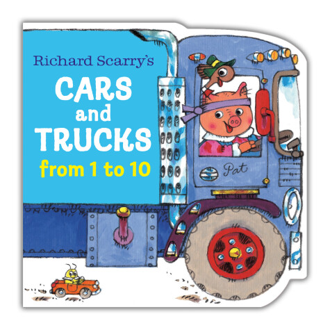 Book cover for Richard Scarry's Cars and Trucks from 1 to 10