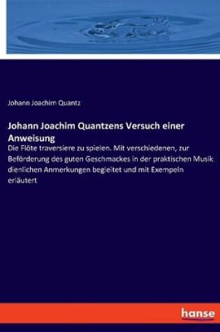 Cover of Johann Joachim Quantzens Versuch einer Anweisung