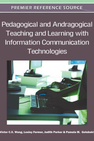 Cover of Pedagogical and Andragogical Teaching and Learning with Information Communication Technologies