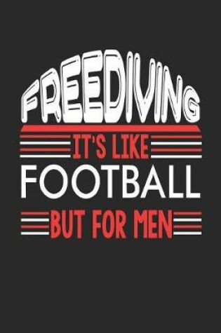 Cover of Freediving It's Like Football But For Men