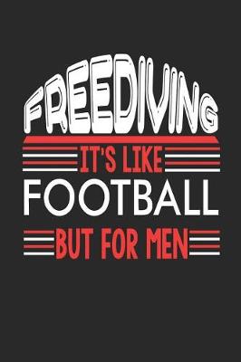 Book cover for Freediving It's Like Football But For Men