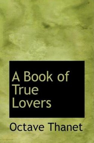 Cover of A Book of True Lovers