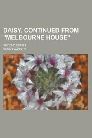 Cover of Daisy, Continued from Melbourne House; Second Series